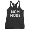 Mom Mode // Racerback Tank