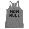 Mom Mode // Racerback Tank