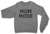 Mom Mode // Sweatshirt