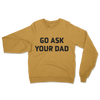 Ask Dad // Sweatshirt