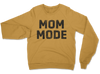 Mom Mode // Sweatshirt